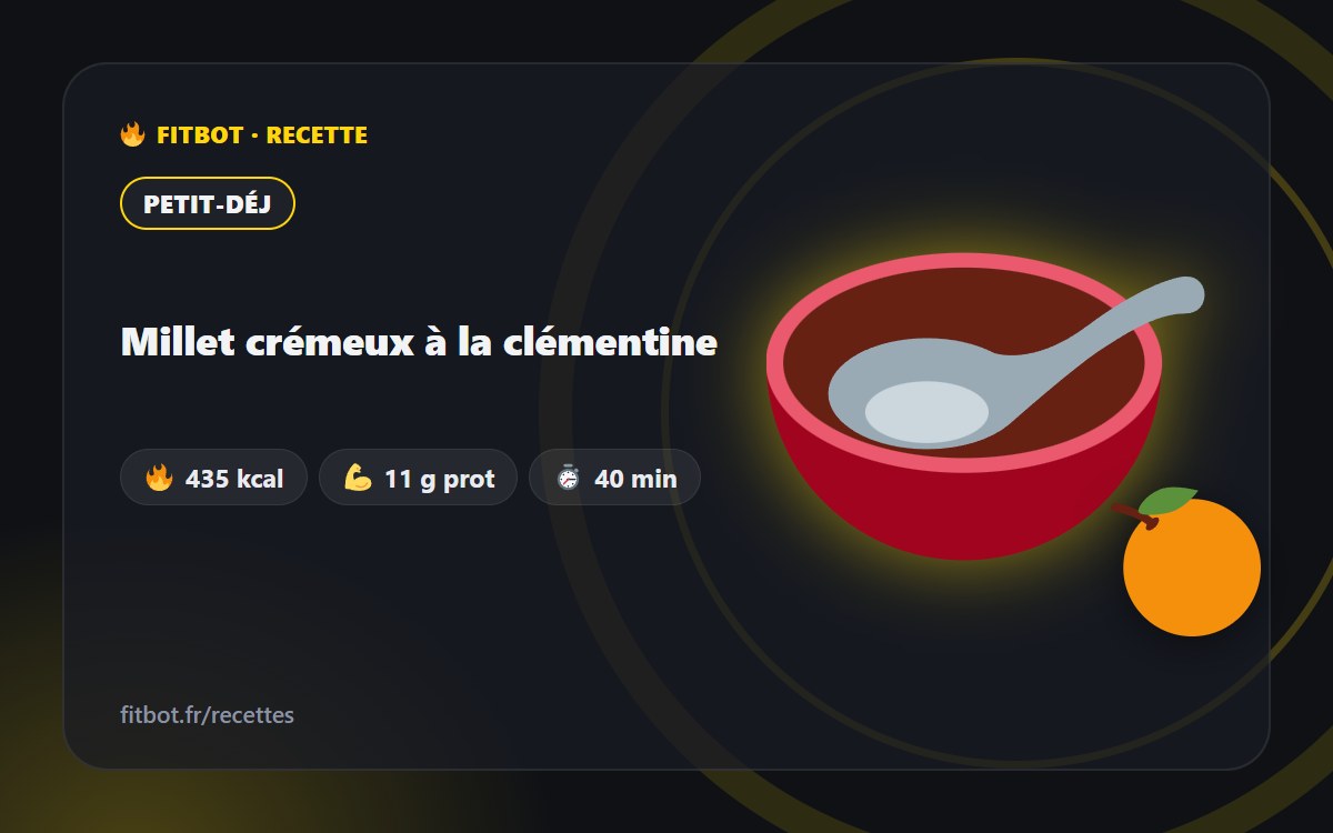 Millet crémeux à la clémentine